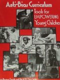 Anti-Bias Curriculum : Tools for Empowering Young Children  9780935989205 Front Cover