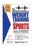 Ultimate Guide to Weight Training for Sports 2003 9780972410205 Front Cover