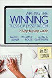 Writing the Winning Thesis or Dissertation A Step-By-Step Guide 4th 9781544317205 Front Cover