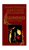 Illuminata A Return to Prayer 1995 9781573225205 Front Cover