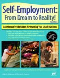 Self-Employment From Dream to Reality! an Interactive Workbook for Starting Your Small Business 3rd 9781593575205 Front Cover