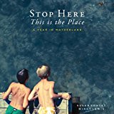 Stop Here, This Is the Place  9781608936205 Front Cover