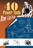 40 Power Tools You Can Make 2008 9781933502205 Front Cover