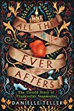 All the Ever Afters The Untold Story of Cinderella's Stepmother  9780062798206 Front Cover
