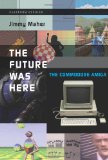 Future Was Here The Commodore Amiga cover art
