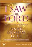 I Saw the Lord A Wake-Up Call for Your Heart 2007 9780310275206 Front Cover
