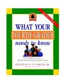 What Your Fourth Grader Needs to Know : Fundamentals of a Good Fourth-Grade Education cover art