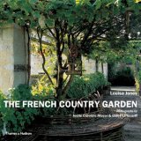 French Country Garden New Growth on Old Roots 2006 9780500285206 Front Cover