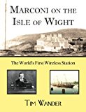 Marconi on the Isle of Wight 2013 9780755207206 Front Cover