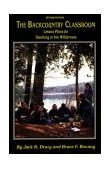 Backcountry Classroom Lessons, Tools, and Activities for Teaching Outdoor Leaders 2nd 9780762728206 Front Cover
