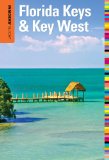 Florida Keys and Key West - Insiders' GuideÂ® 16th 2012 9780762773206 Front Cover