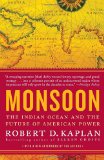 Monsoon The Indian Ocean and the Future of American Power cover art