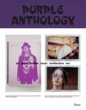 Purple Anthology Art, Prose, Fashion, Music, Architecture, Sex 2008 9780847830206 Front Cover