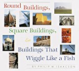 Round Buildings, Square Buildings, and Buildings That Wiggle Like a Fish  9781101933206 Front Cover