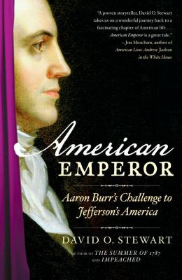 American Emperor Aaron Burr's Challenge to Jefferson's America cover art