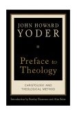 Preface to Theology Christology and Theological Method  9781587430206 Front Cover