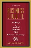 Business Etiquette, Third Edition 101 Ways to Conduct Business with Charm and Savvy cover art
