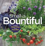 Small Is Bountiful Getting More from Your Crops 2012 9781606524206 Front Cover