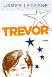 Trevor A Novella 2012 9781609804206 Front Cover