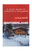 Switzerland A Essential Guide to Customs and Etiquette 2006 9781857333206 Front Cover