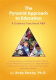 Pyramid Approach to Education A Guide to Functional ABA