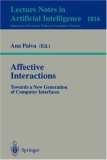 Affective Interactions Towards a New Generation of Computer Interfaces 2000 9783540415206 Front Cover