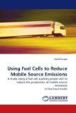Using Fuel Cells to Reduce Mobile Source Emissions 2009 9783838307206 Front Cover