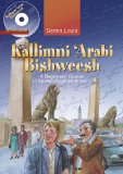 Kallimni &#39;Arabi Bishweesh A Beginners&#39; Course in Spoken Egyptian Arabic 1