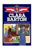 Clara Barton Founder of the American Red Cross  9780020418207 Front Cover