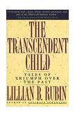 Transcendent Child Tales of Triumph over the Past cover art