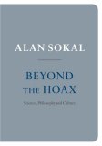 Beyond the Hoax Science, Philosophy and Culture  9780199239207 Front Cover