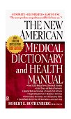 New American Medical Dictionary and Health Manual 7th 1999 9780451197207 Front Cover