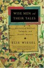 Wise Men and Their Tales Portraits of Biblical, Talmudic, and Hasidic Masters 2005 9780805211207 Front Cover