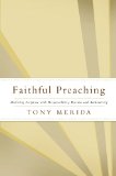 Faithful Preaching Declaring Scripture with Responsibility, Passion, and Authenticity cover art
