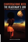Conversations with the Blackmans God 2008 9780956069207 Front Cover