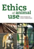 Ethics of Animal Use 2008 9781405151207 Front Cover