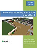 Simulation Modeling with SIMIO A Workbook 4th Edition  9781519142207 Front Cover