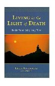 Living in the Light of Death On the Art of Being Truly Alive cover art