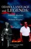 Odawa Language and Legends Andrew J. Blackbird and Raymond Kiogima 2006 9781599269207 Front Cover