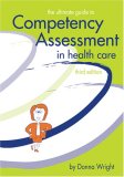 Ultimate Guide to Competency Assessment in Health Care cover art