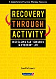Recovery Through Activity  9781909301207 Front Cover
