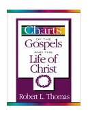 Charts of the Gospels and the Life of Christ 2000 9780310226208 Front Cover