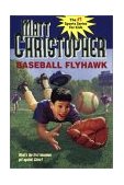 Baseball Flyhawk  9780316141208 Front Cover