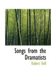 Songs from the Dramatists: 2008 9780559481208 Front Cover