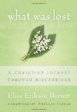 What Was Lost A Christian Journey Through Miscarriage  9780664235208 Front Cover