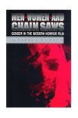 Men, Women, and Chain Saws Gender in Modern Horror Film cover art