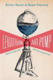 Leviathan and the Air-Pump Hobbes, Boyle, and the Experimental Life cover art