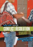 Conflict Resolution Smarts How to Communicate, Negotiate, Compromise, and More 2012 9780761370208 Front Cover