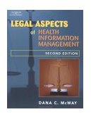 Legal Aspects of Health Information Management 2nd 2002 Revised  9780766825208 Front Cover