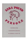 Personae The Shorter Poems of Ezra Pound 2nd 1990 Revised  9780811211208 Front Cover